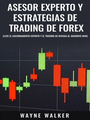 cover image of Asesor Experto y Estrategias de Trading de Forex